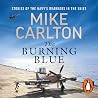The Burning Blue:...