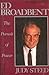 Ed Broadbent: The Pursuit of Power