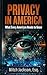 PRIVACY IN AMERICA: What Ev...