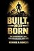 BUILT, NOT BORN: The Standa...