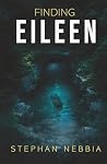 Finding Eileen