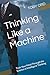 Thinking Like a Machine by Toby Ord