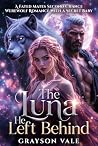 The Luna He Left ...