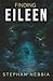FINDING EILEEN