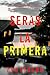 Serás la primera (Una novela de suspense de Megan York - Libro cuatro) (Spanish Edition)