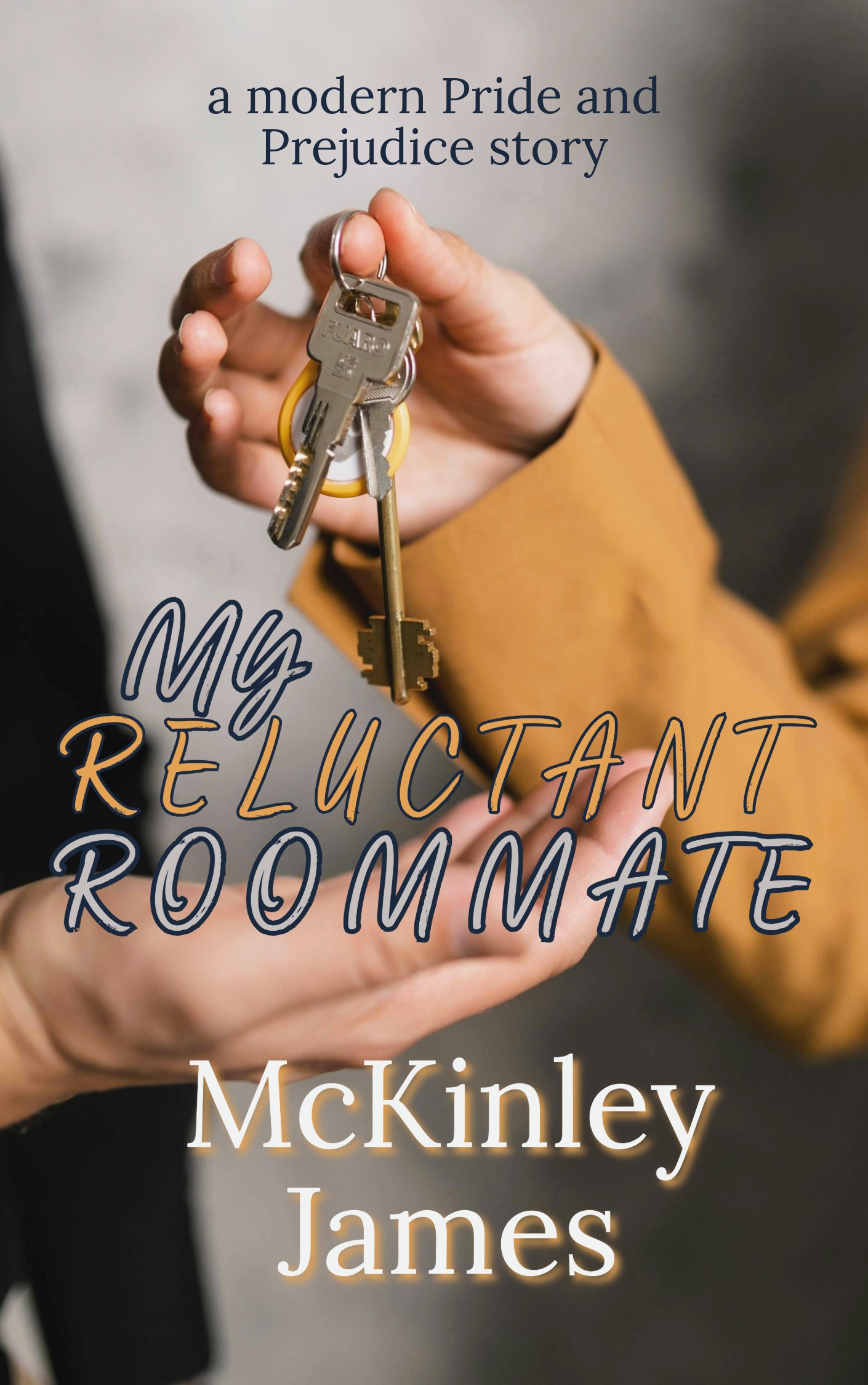 My Reluctant Roommate: A Modern Pride and Prejudice Story