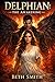 Delphian: The Awakening: A ...