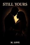 Still Yours : A S...
