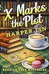 X Marks the Plot:...
