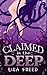 Claimed in the Deep by Lisa Freed Claimed in the Deep by Lisa Freed
