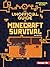 The Unofficial Guide to Minecraft Survival, 2nd Edition (My Minecraft Second Editions (Alternator Books ®))
