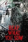 Reap What You Sow