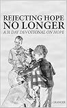 Rejecting Hope No...