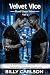 VELVET VICE — Blood Under V...