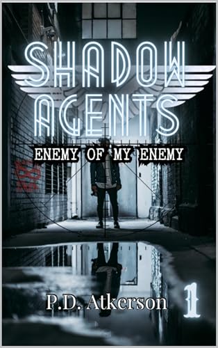 Enemy of My Enemy (Shadow Agents Book 1)