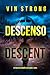 Descenso solitario (Un thriller de acción de Alex Hawkins - Libro 6) (Spanish Edition)