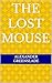 The lost mouse