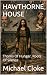 HAWTHORNE HOUSE: Thorns Of Hunger, Roots Of Silence