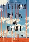 Uma vida tão dist...