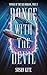 Dance with the Devil; Voyage of the Sea Dragon 2