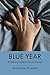 Blue Year: A Literary Lesbian Erotic Novel