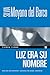 Luz era su nombre (Tierra F...