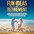 Fun Things to Do in Retirement