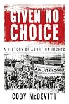 Given No Choice: ...