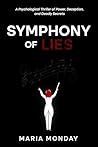 Symphony Of Lies: A Psychological Thriller of Wealth, Power, and Lethal Secrets