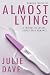 Almost Lying: Fifteen Years...