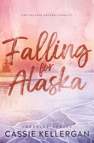 Falling For Alaska (Lakeside #1)