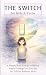 The Switch for Kids & Teens by Tiffany    Roberts