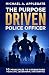 THE PURPOSE DRIVEN POLICE OFFICER by Michael Applegate