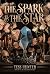 The Spark & the Star (The T...