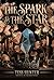 The Spark & the Star by Tess Hunter The Spark & the Star by Tess Hunter