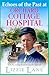 Echoes of the Past at Orchard Cottage Hospital (Orchard Cottage Hospital #4)
