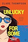 Unlucky for Some: An exciting and energetic cozy crime adventure
