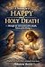 A Novena for a Happy and Ho...