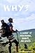 WHY? by Michael Scott Watchorn