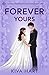 Forever Yours: A Clean Wedd...