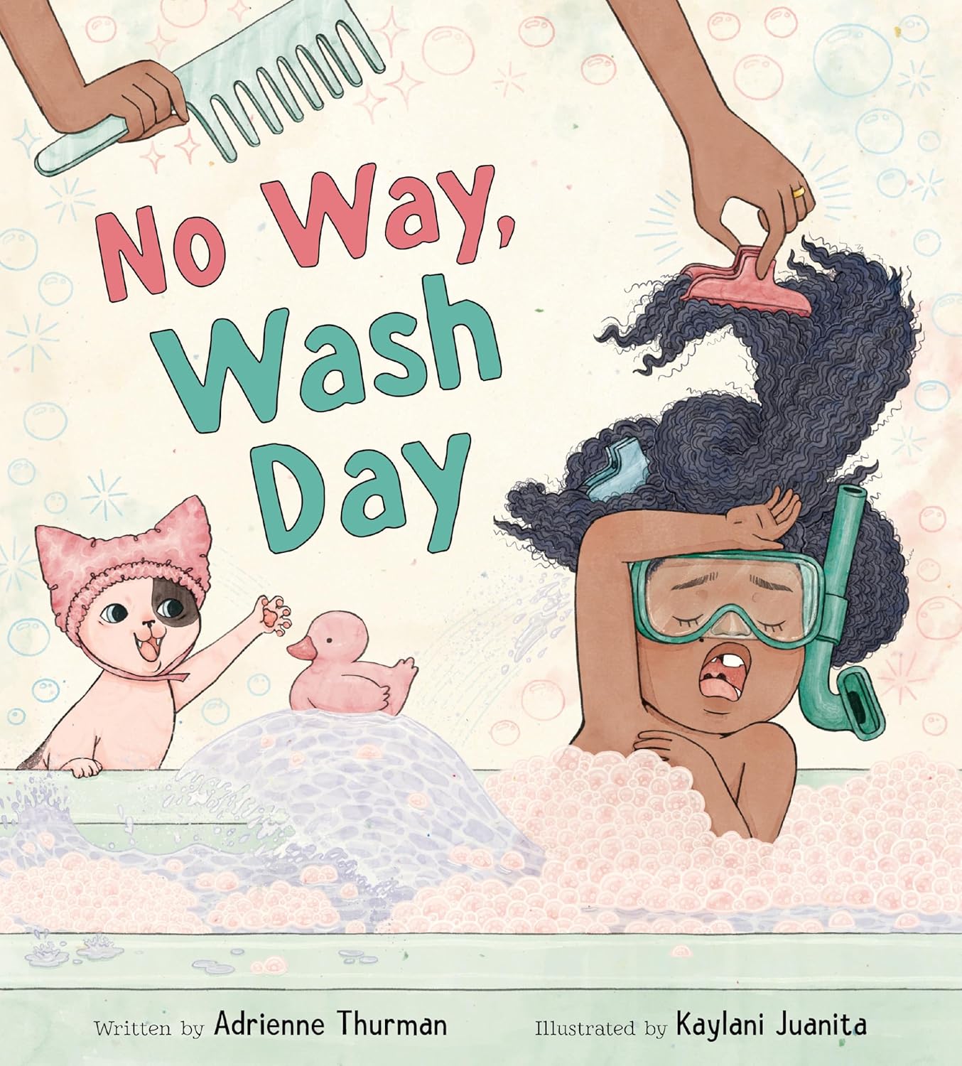 No Way, Wash Day: An Exuberant Debut Picture Book About Nina Belle and Her Mama's Weekly Hair Routine (Hardcover)