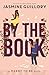By the Book: A Meant to be Novel (Meant to Be Series)