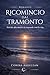 RICOMINCIO DAL TRAMONTO