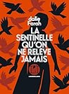 La sentinelle qu'...
