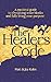 The Healer's Code by Joy Kahn