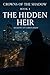 The Hidden Heir: Shadow of ...