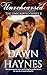 Unrehearsed by Dawn Haynes