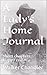 A Lady's Home Journal: Shor...