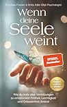 Wenn deine Seele ...