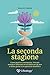 La Seconda Stagione - Come ...